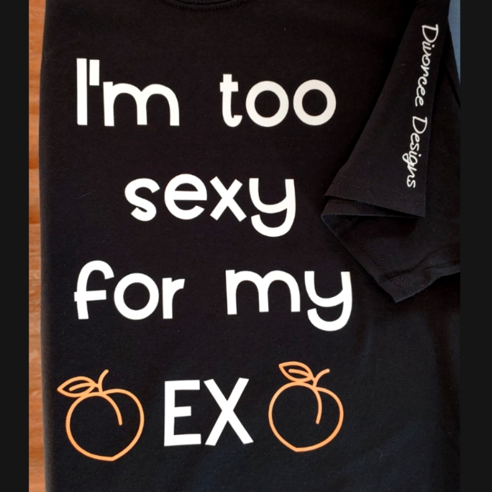Too Sexy For My Ex